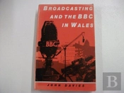 Broadcasting And The Bbc In Wales