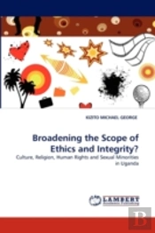 Broadening The Scope Of Ethics And Integrity?