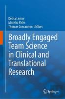 Broadly Engaged Team Science In Clinical And Translational Research