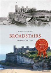 Broadstairs Through Time