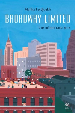 Bertrand.pt - Broadway Limited Tome 3 : Un Thé Avec Grace Kelly