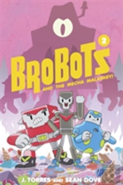Brobots And The Mecha Malarkey!