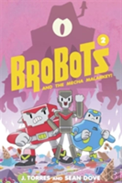 Bertrand.pt - Brobots And The Mecha Malarkey!
