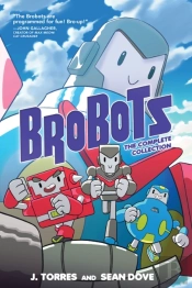 Brobots: The Complete Collection