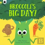 Broccoli'S Big Day!