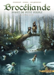Brocéliande ; Forêt Du Petit Peuple Tome 5 : Le Miroir Aux Fées