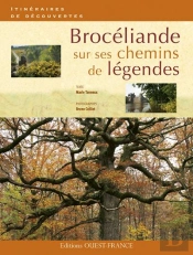 Brocéliande Sur Ses Chemins De Légendes