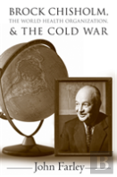 Brock Chisholm, The World Health Organization, And The Cold War