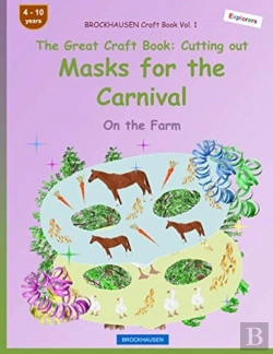 Bertrand.pt - Brockhausen Craft Book Vol. 1 - The Great Craft Book - Cutting Out Masks For The Carnival