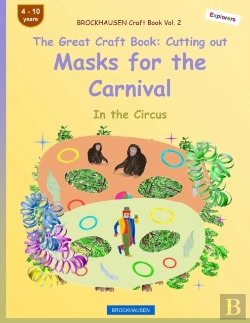 Bertrand.pt - Brockhausen Craft Book Vol. 2 - The Great Craft Book - Cutting Out Masks For The Carnival