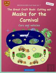 Brockhausen Craft Book Vol. 7 - The Great Craft Book - Cutting Out Masks For The Carnival