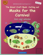Brockhausen Craft Book Vol. 7 - The Great Craft Book - Cutting Out Masks For The Carnival