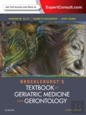 Brocklehurst'S Textbook Of Geriatric Medicine And Gerontology