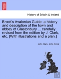 Bertrand.pt - Brock'S Avalonian Guide: A History And D