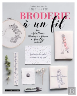 Bertrand.pt - Broderie A Un Fil - Des Creations Delicates Et Poetiques A Broder Partout !