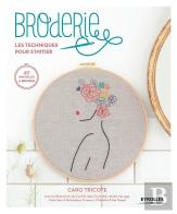 Broderie ; Les Techniques Pour S'Initier ; 40 Modèles À Broder