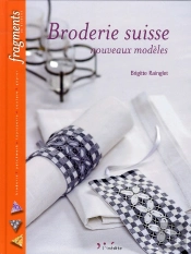 Broderie Suisse ; Nouveaux Modèles