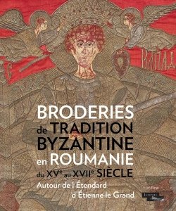 Bertrand.pt - Broderies De Tradition Byzantine En Roumanie ; Autour De L'Étendard D'Etienne Le Grand