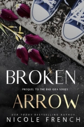Broken Arrow: A Bad Idea Prequel