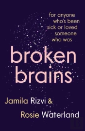 Broken Brains