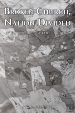 Bertrand.pt - Broken Church, Nation Divided: A Biblica