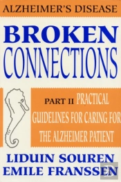 Broken Connections: Alzheimer'S Disease: Part Ii