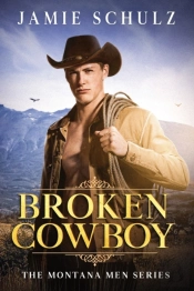 Broken Cowboy: The Montana Men Series Bo