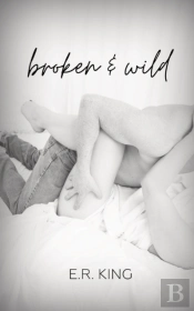 Broken & Wild