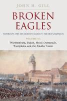 Broken Eagles Â€“ Napoleon And His German Allies In The 1813 Campaign