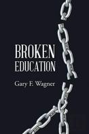 Broken Education