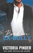 Broken Ex-Bully