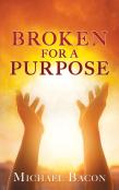 Broken For A Purpose