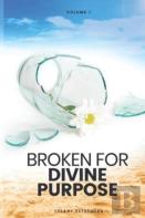 Broken For Divine Purpose