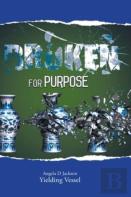 Broken For Purpose