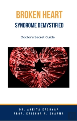 Bertrand.pt - Broken Heart Syndrome Demystified: Doctor'S Secret Guide
