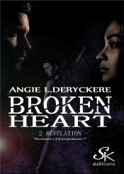 Broken Heart Tome 2 : Révélation