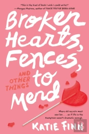 Broken Hearts, Fences And Other Things To Mend