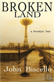 Broken Land, A Brooklyn Tale