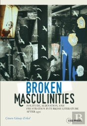 Broken Masculinities