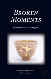Broken Moments: From Shattered To Master