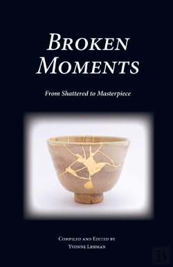 Bertrand.pt - Broken Moments: From Shattered To Master