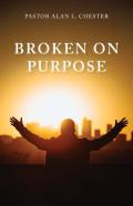 Broken On Purpose