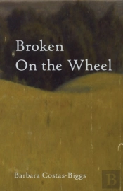 Broken On The Wheel
