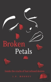 Broken Petals: Inside The Cracks Of Lust