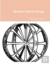 Broken Pilgrim Songs
