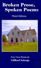 Broken Prose, Spoken Poems 3rd Ed
