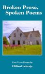 Broken Prose, Spoken Poems