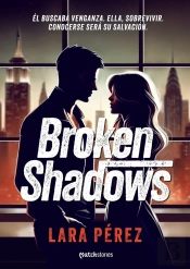 Broken Shadows