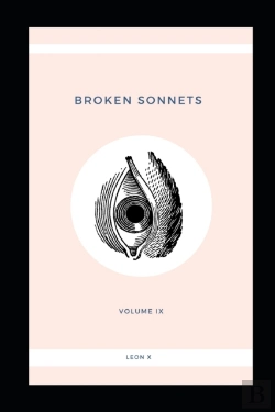Bertrand.pt - Broken Sonnets: Volume Ix: Poetry Collec