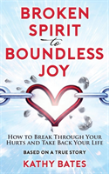 Broken Spirit To Boundless Joy